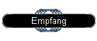 Empfang