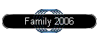 Family 2006